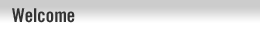 welcome